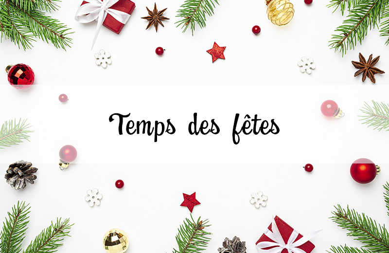 Temps des fêtes